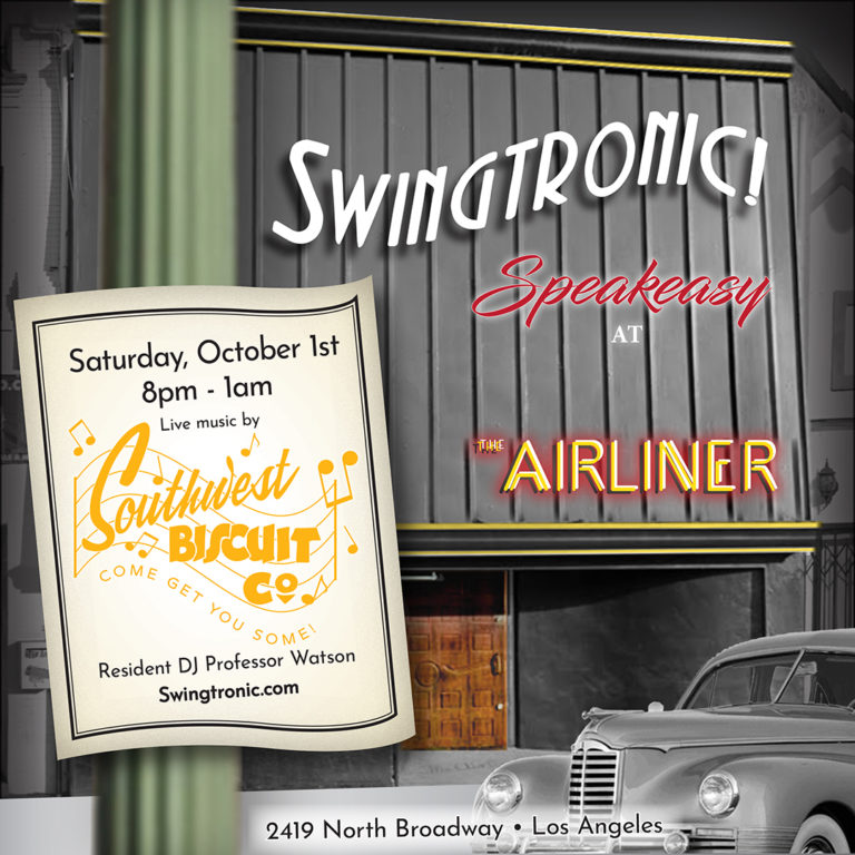 Swingtronic Speakeasy at The Airliner featuring Southwest Biscuit Company