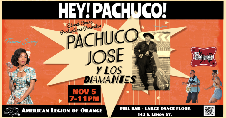 Hey Pachuco! Pachuco Jose y Los Diamantes with special guest appearance from Chicago, Miss Tammi Savoy!