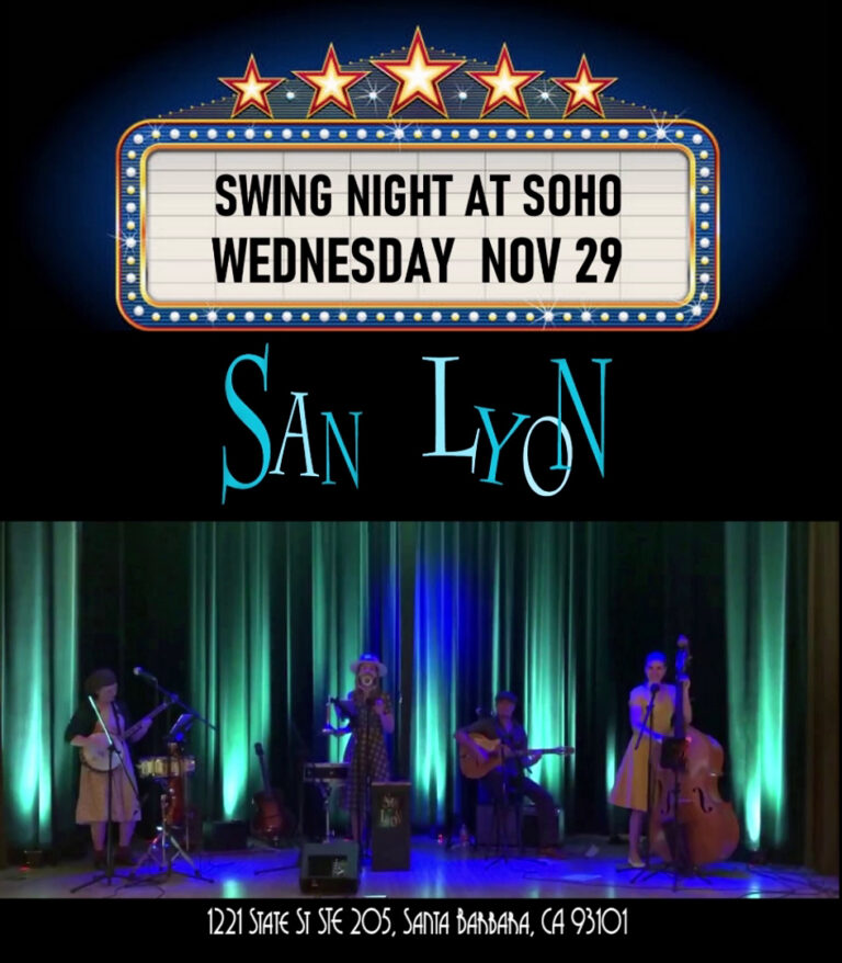 SAN LYON at SOhO – Santa Barbara