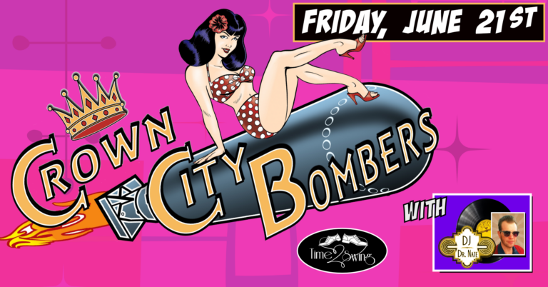 CROWN CITY BOMBERS with DJ DR NATE and TIME2SWING