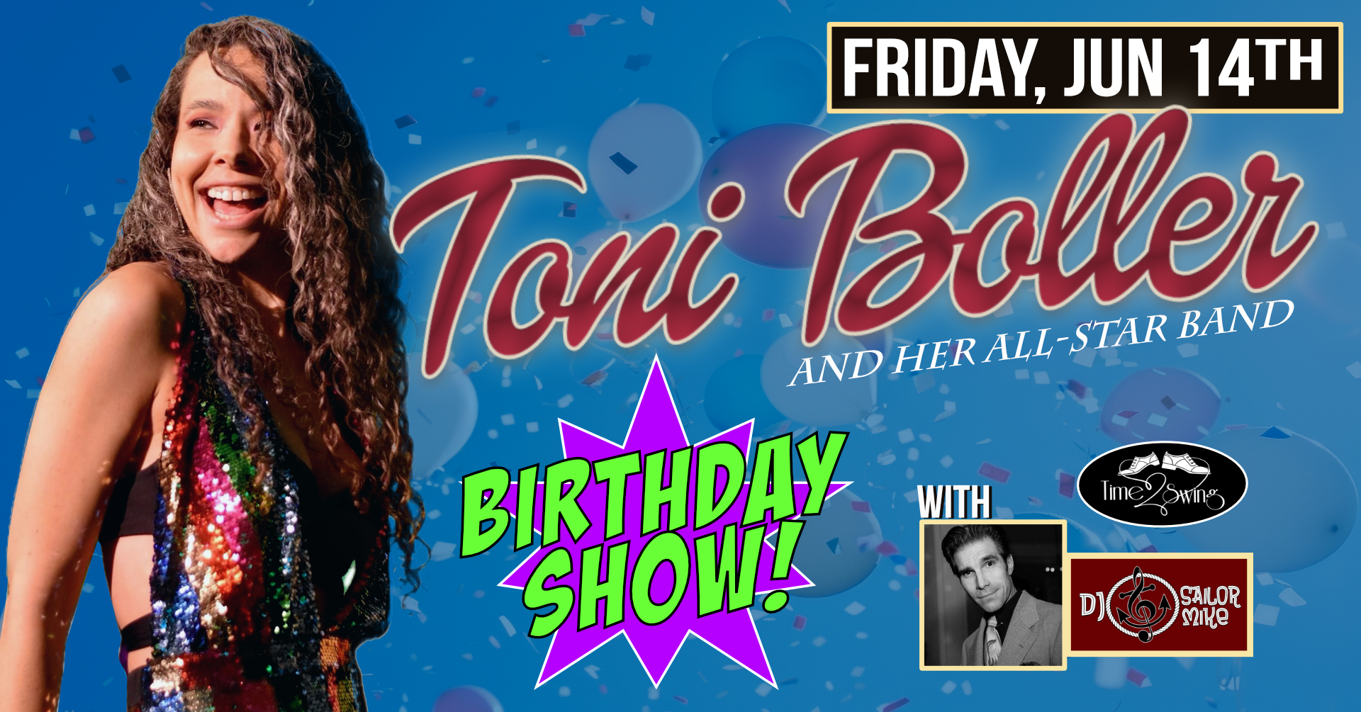 TONI BOLLER • BIRTHDAY SHOW • with DJ SAILOR MIKE and TIME2SWING