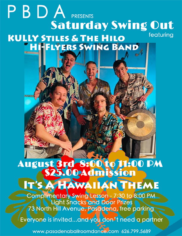 A “Hawaiian Theme” Swing Night w/ Kully Stiles & The Hilo Hi-Flyers on Saturday, AUGUST 3rd, at PBDA!