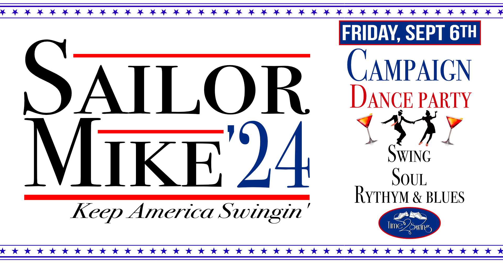 SAILOR MIKE ’24 • KEEP AMERICA SWINGIN’ • CAMPAIGN DANCE PARTY!