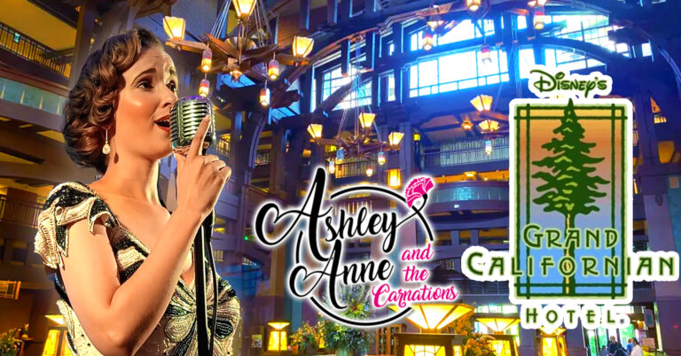 Ashley Anne and The Carnations at Disney’s Grand Californian Hotel! FREE!