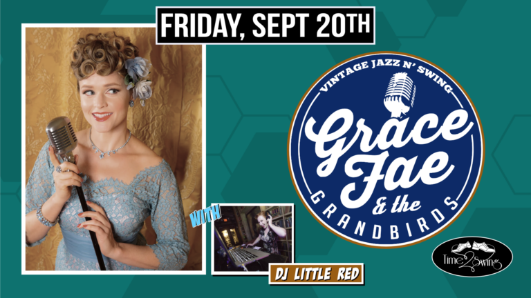 GRACE FAE and THE GRANDBIRDS return to The Moose with DJ LITLE RED and TIME2SWING!