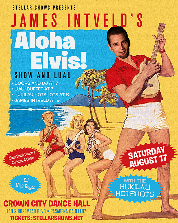 James Intveld’s ALOHA ELVIS Show and Luau