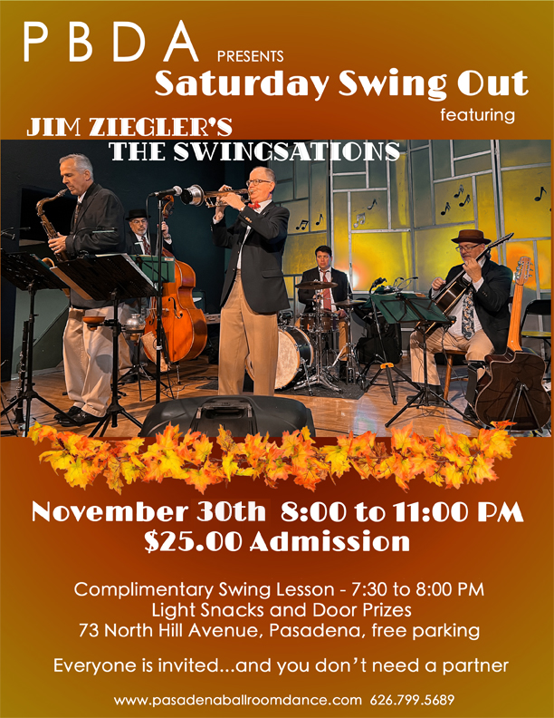 Jim Ziegler’s SWINGSATIONS- SATURDAY NIGHT, NOV. 30th, at PBDA!