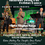 THE ANNUAL “HOLIDAY SWING OUT” w/ Rob Dehlinger’s THE ALPHA RHYTHM KINGS from San Francisco! SATURDAY NIGHT, DEC. 21st at PBDA!