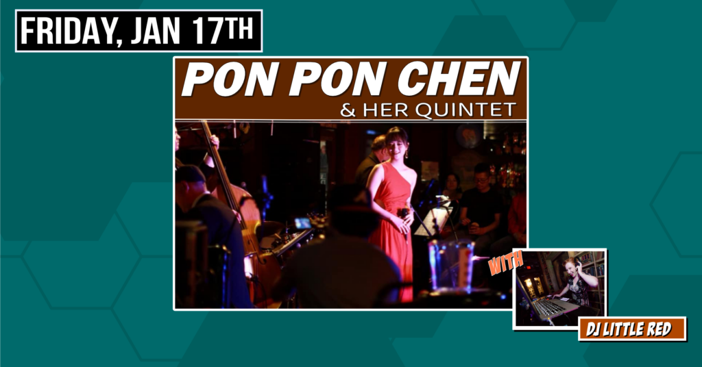 PON PON CHEN & HER QUINTET • Debut at The Moose!