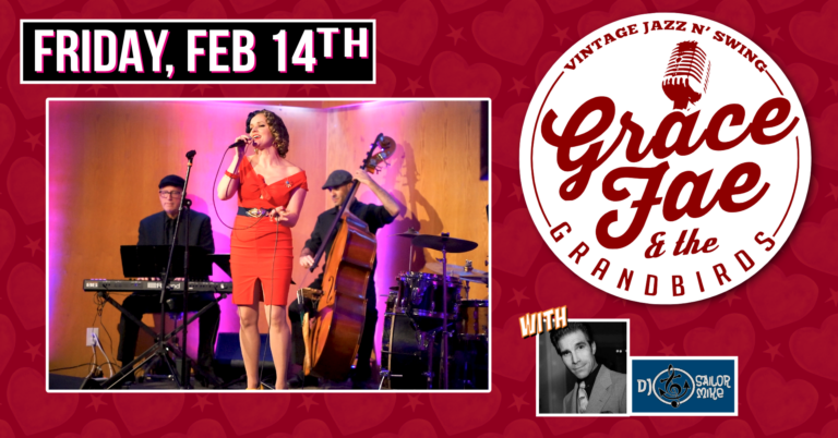 VALENTINES’ DAY with GRACE FAYE & THE GRANBIRDS plus DJ SAILOR MIKE